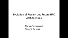 Evolution of Present and Future HPC Architectures